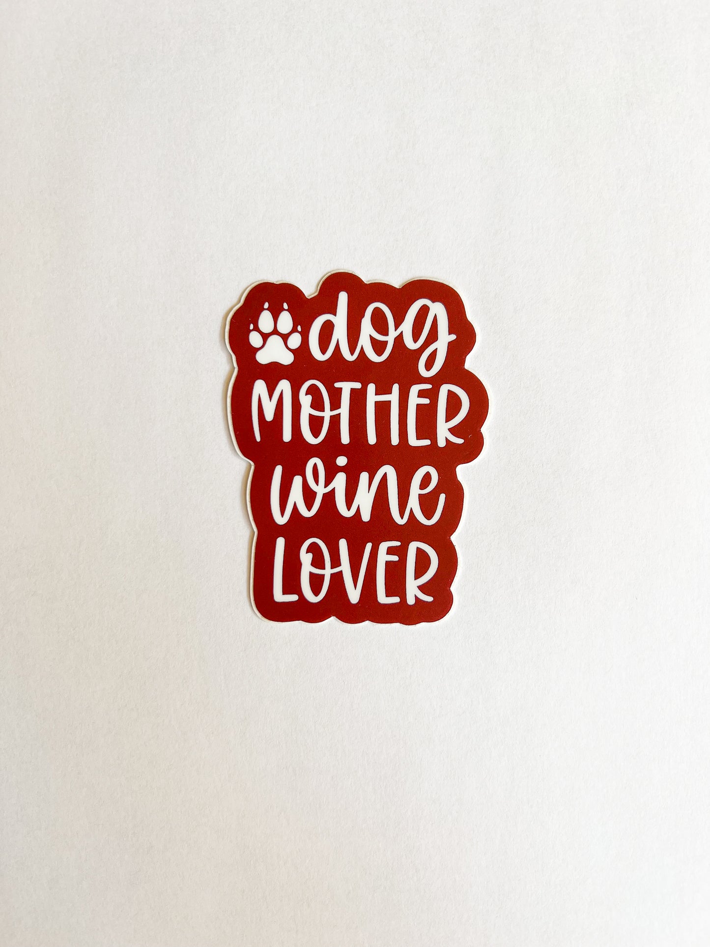 Wine/Dog Mom Sticker